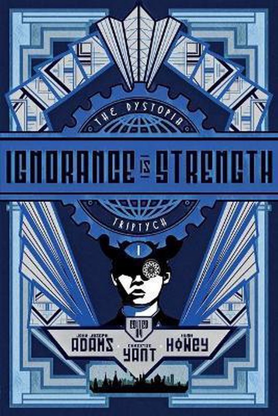 The Dystopia Triptych- Ignorance Is Strength - cover