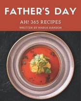 Ah! 365 Father's Day Recipes