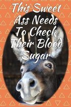 This Sweet Ass Needs To Check Their Blood Sugar