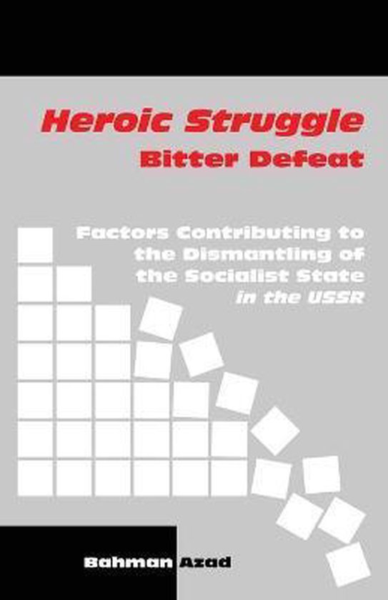 Heroic Struggle Bitter Defeat 9781792347245 Bahman Azad Boeken