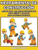 Herramientas de Construccion: Libros Para Colorear Superguays Para Ninos y Adultos (Bono