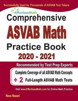 Comprehensive ASVAB Math Practice Book 2020 - 2021