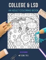 College & LSD: AN ADULT COLORING BOOK