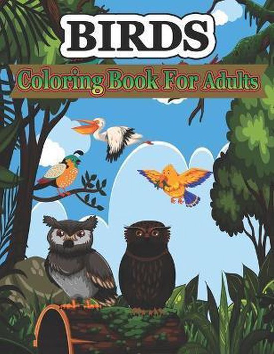 Birds Coloring Book for Adults, Creative Stocker | 9798665926766 ...