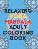 Relaxing Yoga Mandala Adult Coloring Book