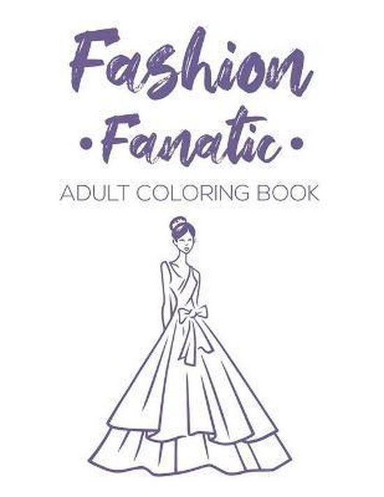 Fashion Fanatic Adult Coloring Book - cover