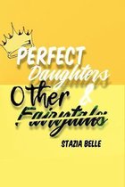 Perfect Daughters And Other Fairytales