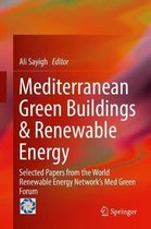 Mediterranean Green Buildings & Renewable Energy: Selected Papers from the World Renewable Energy Network's Med Green Forum