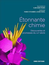 Physique/Astronomie/Chimie - Etonnante chimie - Découverte et promesse du XXIe siècle