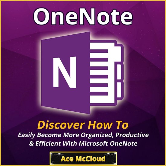 OneNote: Discover How To Easily Become More Organized, Produ ... - cover