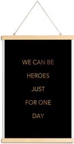 JUNIQE - Posterhanger We Can Be Heroes gouden -20x30 /Goud & Zwart