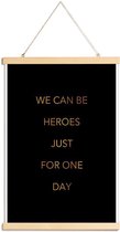 JUNIQE - Posterhanger We Can Be Heroes gouden -40x60 /Goud & Zwart