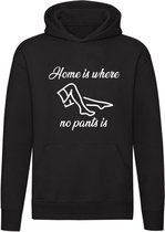 Home is where no pants is Hoodie | thuis | broek | kleding | sweater | trui | unisex | capuchon
