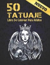 Nuevo 50 Tatuaje Libro De Colorear Para Adultos