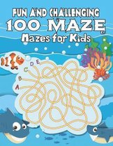 100 maze. Fun and Challenging Mazes for Kids: (8.5''x11.5'') Ages 4-8