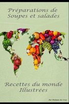 Preparations de Soupes et Salades - Recettes du monde Illustrees