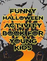 Funny Halloween Activity Book For Young Kids