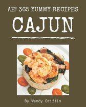 Ah! 365 Yummy Cajun Recipes