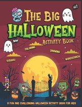 The Big Halloween Activity Book - A Fun And Challenging Halloween Activity Book For Kids