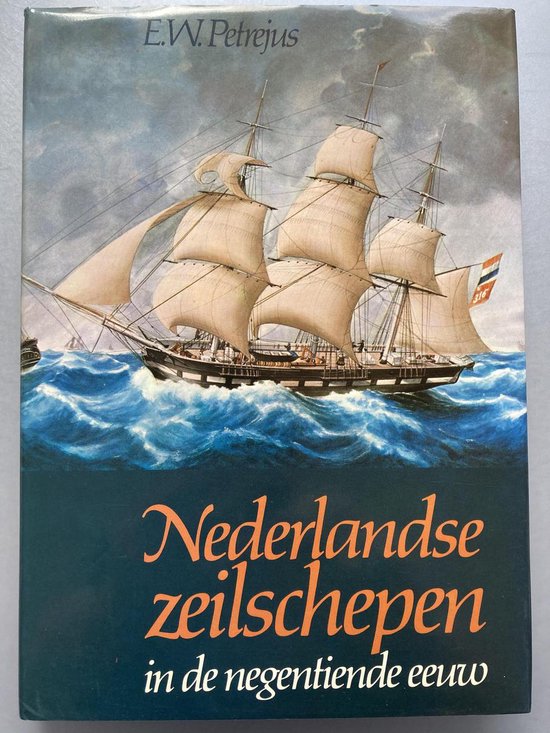 9789022819098 - Nederlandse zeilschepen in de negentiende eeuw