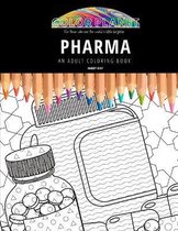 Pharma: AN ADULT COLORING BOOK
