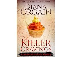 A Maternal Instincts Mystery- Killer Cravings (A Humorous Cozy Mystery)