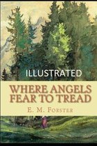 Where Angels Fear to Tread Illustrated