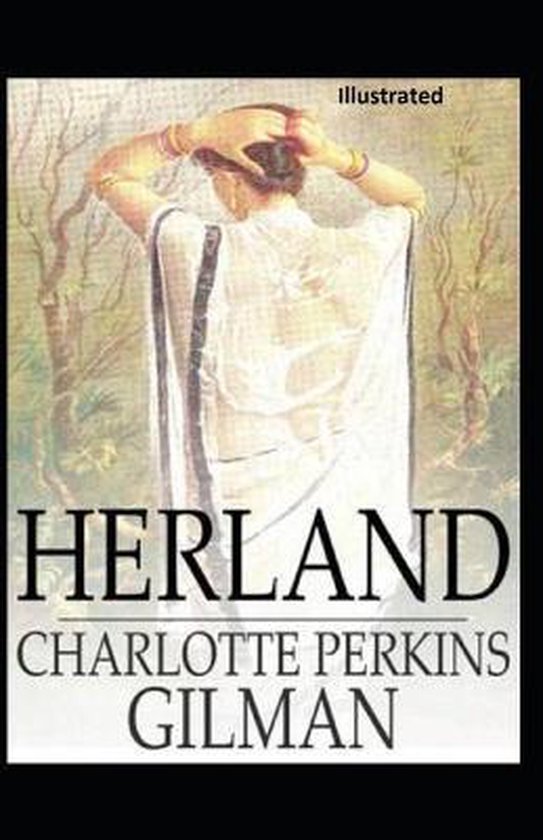 Herland Illustrated, Charlotte Perkins Gilman 9798680737286 Boeken