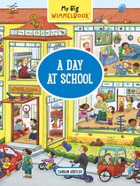 My Big Wimmelbooks 0 - My Big Wimmelbook® - A Day at School: A Look-and-Find Book (Kids Tell the Story) (My Big Wimmelbooks)