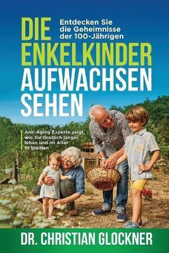 Die Enkelkinder aufwachsen sehen - cover
