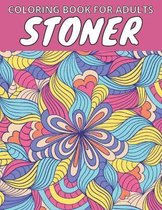 Stoner Coloring Book For Adults: Let's Get High And Color
