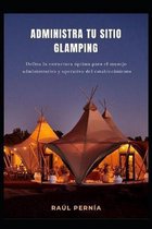 Administra tu Sitio Glamping