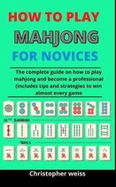 How To Play Mahjong For Novices