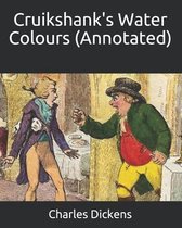 Cruikshank's Water Colours (Annotated)