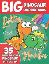 Big Dinosaur Coloring Book Letter and Number
