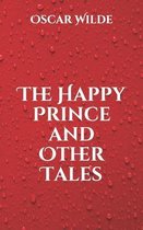 The Happy Prince and Other Tales