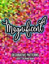 Magnificent Decorative Patterns Adult Coloring Book