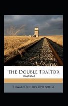 The Double Traitor Illustrated