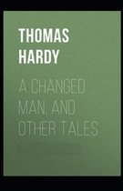 A Changed Man and Other Tales Illustrated