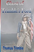 Ghost of Trimble's Ford