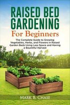 Raised Bed Gardening For Beginners