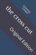 The cross cut