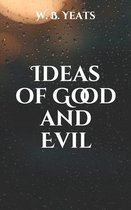 Ideas of Good and Evil