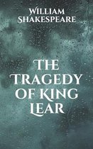 The Tragedy of King Lear