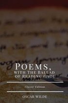 Poems, with The Ballad of Reading Gaol