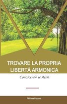 Trovare la propria liberta armonica