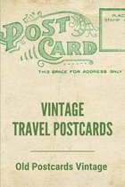 Vintage Travel Postcards: Old Postcards Vintage