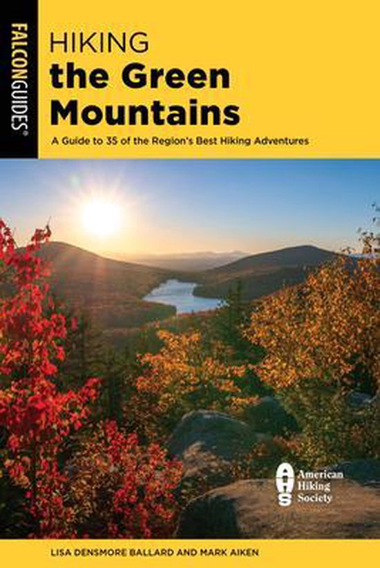 Hiking the Green Mountains, Lisa Ballard 9781493043309 Boeken