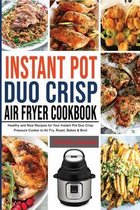 Instant Pot Duo Crisp Air Fryer Cookbook