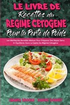 Le Livre De Recettes Du Regime Cetogene Pour La Perte De Poids